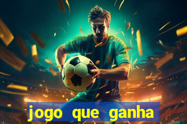 jogo que ganha dinheiro de verdade no pix na hora